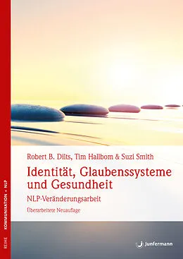 E-Book (pdf) Identität, Glaubenssysteme und Gesundheit von Robert B. Dilts, Tim Hallbom, Suzie Smith