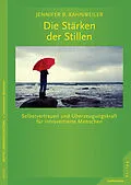 E-Book (epub) Die Stärken der Stillen von Jennifer B. Kahnweiler