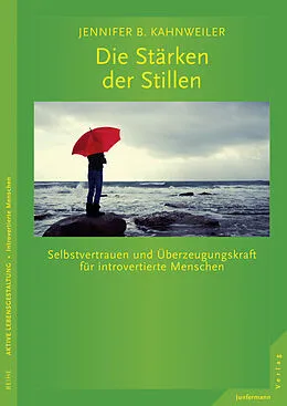 E-Book (epub) Die Stärken der Stillen von Jennifer B. Kahnweiler