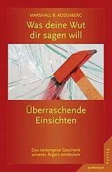 E-Book (pdf) Was deine Wut dir sagen will: überraschende Einsichten von Marshall B. Rosenberg