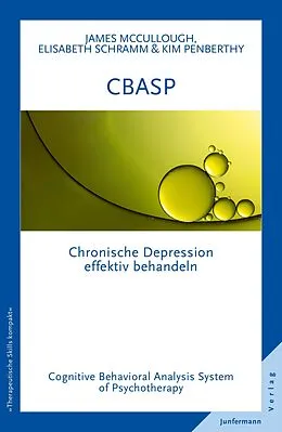 E-Book (epub) CBASP - Cognitive Behavioral Analysis System of Psychotherapy von James P. McCullough, Elisabeth Schramm, Kim Penberthy