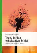 E-Book (pdf) Wege in den erholsamen Schlaf von Konstanze Wortmann