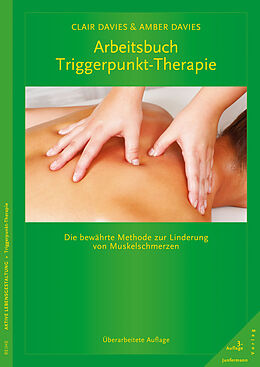 Kartonierter Einband Arbeitsbuch Triggerpunkt-Therapie von Clair Davies, Amber Davies