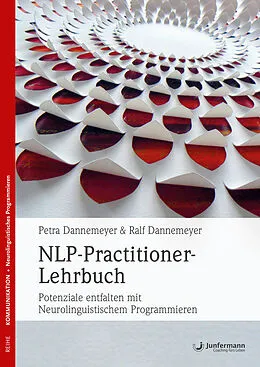 E-Book (epub) NLP-Practitioner-Lehrbuch von Ralf Dannemeyer, Petra Dannemeyer