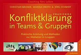 E-Book (pdf) Praxisbox Konfliktklärung in Teams & Gruppen von Christian Bähner, Monika Oboth, Jörg Schmidt
