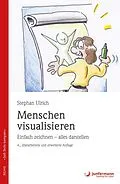 E-Book (pdf) Menschen visualisieren Einfach zeichnen - alles darstellen von Stephan Ulrich