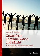 E-Book (epub) Gewaltfreie Kommunikation und Macht von Marshall B. Rosenberg