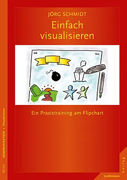 E-Book (epub) Einfach visualisieren von Jörg Schmidt