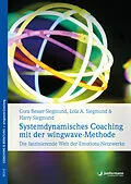 E-Book (pdf) Systemdynamisches Coaching mit der wingwave-Methode von Cora Besser-Siegmund, Harry Siegmund, Lola Siegmund