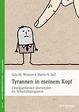 E-Book (epub) Tyrannen in meinem Kopf von Sally M. Winston, Martin N. Seif