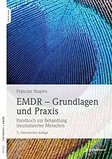 Kartonierter Einband EMDR - Grundlagen und Praxis von Francine Shapiro