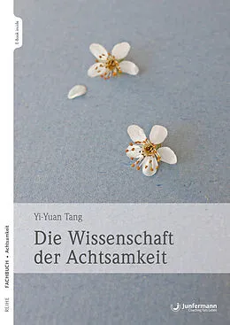 E-Book (pdf) Die Wissenschaft der Achtsamkeit von Yi-Yuan Tang