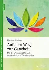 Set mit div. Artikeln (Set) Auf dem Weg zur Ganzheit von Connirae Andreas
