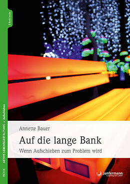 E-Book (epub) Auf die lange Bank von Annette Bauer