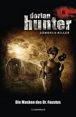 E-Book (epub) Dorian Hunter 6 - Die Masken des Dr. Faustus von Ernst Vlcek, Neal Davenport, Earl Warren
