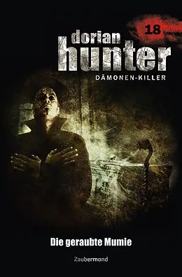 E-Book (epub) Dorian Hunter 18 - Die geraubte Mumie von Ernst Vlcek, Neal Davenport, Earl Warren