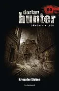 E-Book (epub) Dorian Hunter 60 - Krieg der Sieben von Peter Morlar, Christian Montillon