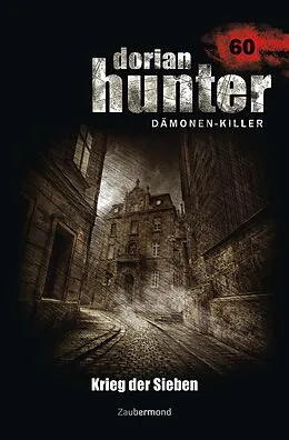 E-Book (epub) Dorian Hunter 60 - Krieg der Sieben von Peter Morlar, Christian Montillon