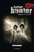 E-Book (epub) Dorian Hunter 66 - Seelenwahn von Logan Dee, Michael M. Thurner