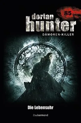 E-Book (epub) Dorian Hunter 85 - Die Lebensuhr von Catherine Parker