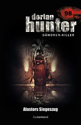 E-Book (epub) Dorian Hunter 98 - Alastors Siegeszug von Christian Schwarz, Simon Borner
