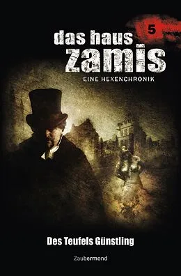 E-Book (epub) Das Haus Zamis 5 - Des Teufels Günstling von Uwe Voehl, Susan Schwartz, Ralf Schuder
