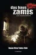 E-Book (epub) Das Haus Zamis 16 - Buena Vista Todes-Club von Uwe Voehl
