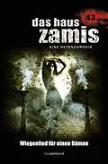 E-Book (epub) Das Haus Zamis 43 - Wiegenlied für einen Dämon von Christian Schwarz, Catalina Corvo