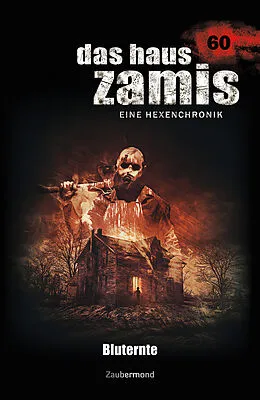 E-Book (epub) Das Haus Zamis 60 - Bluternte von Simon Borner, Logan Dee