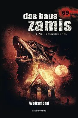 E-Book (epub) Das Haus Zamis 069 - Wolfsmond von Michael Marcus Thurner, Madeleine Puljic