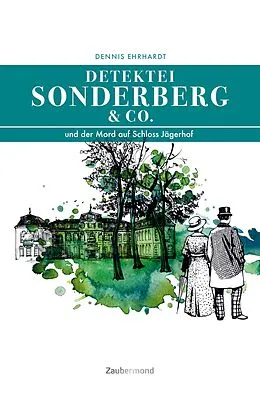 E-Book (epub) Sonderberg & Co. und der Mord auf Schloss Jägerhof von Dennis Ehrhardt