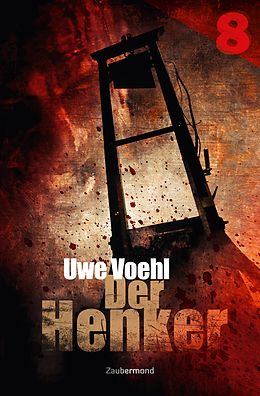 E-Book (epub) Der Henker 8 - Monster von Uwe Voehl