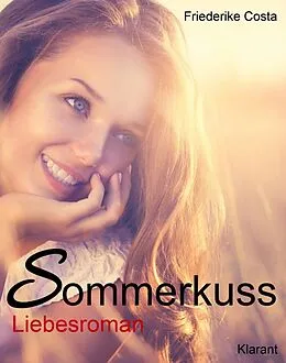 E-Book (epub) Sommerkuss! Liebesroman von Friederike Costa, Angeline Bauer