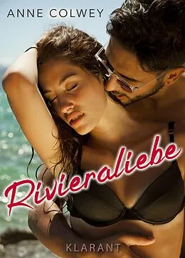 E-Book (epub) Rivieraliebe. Liebesroman von Anne Colwey