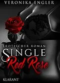 E-Book (epub) Single red Rose. Erotischer Roman von Veronika Engler