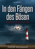 E-Book (epub) In den Fängen des Bösen. Nordsee - Krimi von Andre Wegmann