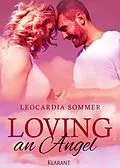E-Book (epub) Loving an Angel von Leocardia Sommer