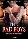E-Book (epub) THE BAD BOYS - Fighting for passion von Leocardia Sommer