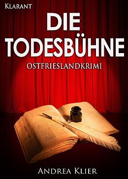 E-Book (epub) Die Todesbühne. Ostfrieslandkrimi von Andrea Klier