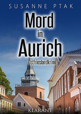 Kartonierter Einband Mord in Aurich. Ostfrieslandkrimi von Susanne Ptak