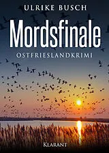 Kartonierter Einband Mordsfinale. Ostfrieslandkrimi von Ulrike Busch