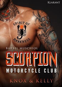 Kartonierter Einband Scorpion Motorcycle Club. Knox und Kelly von Bärbel Muschiol
