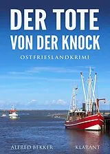 E-Book (epub) Der Tote von der Knock. Ostfrieslandkrimi von Alfred Bekker