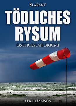 Kartonierter Einband Tödliches Rysum. Ostfrieslandkrimi von Elke Nansen