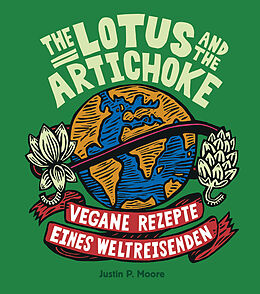 Kartonierter Einband The Lotus and the Artichoke von Justin P. Moore