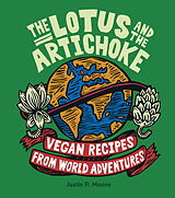 Kartonierter Einband The Lotus and the Artichoke von Justin P. Moore