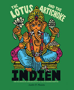 Kartonierter Einband The Lotus and the Artichoke  Indien von Justin P. Moore