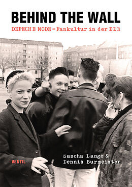 Kartonierter Einband Behind the Wall von Sascha Lange, Dennis Burmeister