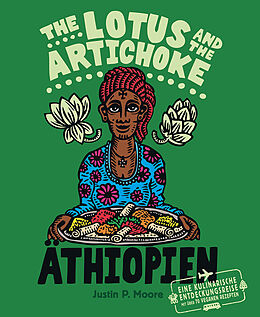 Kartonierter Einband The Lotus and the Artichoke  Äthiopien von Justin P. Moore