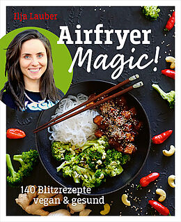 Kartonierter Einband (Kt) Airfryer Magic! von Ilja Lauber